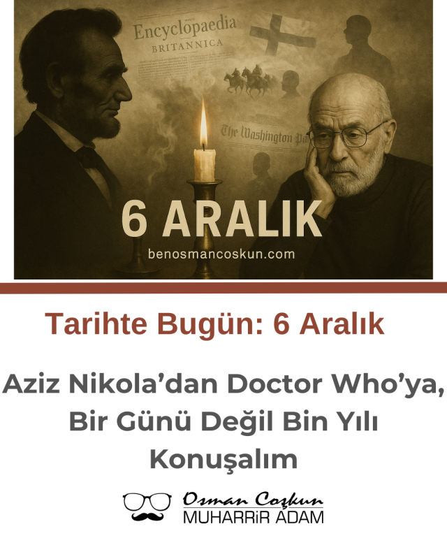 6 Aralık – Tarihte Bugün: Aziz Nikola’dan Doctor Who’ya, Bir Günü Değil Bin Yılı Konuşalım